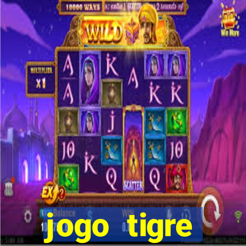 jogo tigre plataforma nova